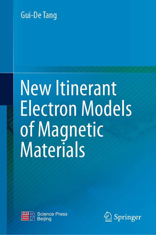 Book cover of New Itinerant Electron Models of Magnetic Materials (1st ed. 2021)