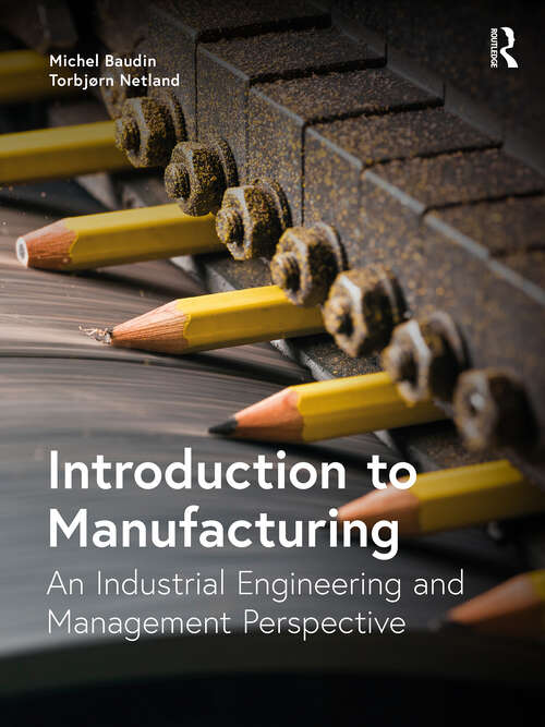 Book cover of Introduction to Manufacturing: An Industrial Engineering and Management Perspective