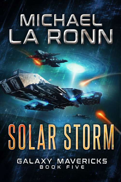 Book cover of Solar Storm (Galaxy Mavericks #5)