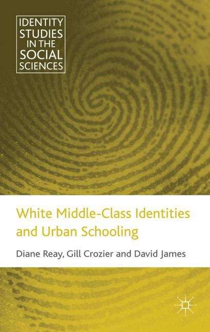 Book cover of White Middle-Class Identities and Urban Schooling