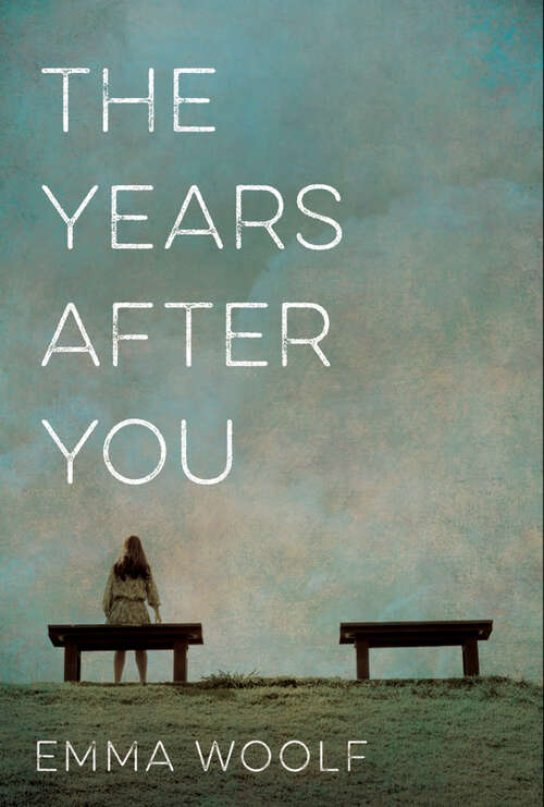 Book cover of The Years After You