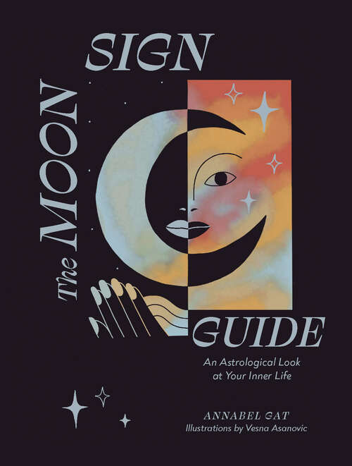 Book cover of The Moon Sign Guide: An Astrological Look at Your Inner Life