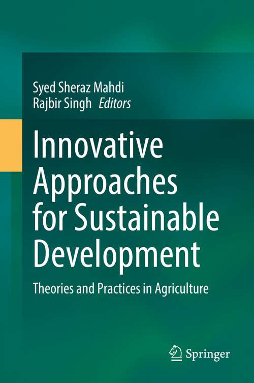 Book cover of Innovative Approaches for Sustainable Development: Theories and Practices in Agriculture (1st ed. 2022)