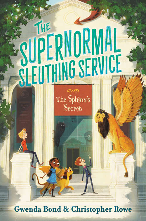Book cover of The Supernormal Sleuthing Service #2: The Sphinx's Secret (Supernormal Sleuthing Service #2)