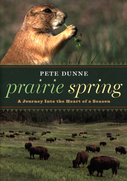 Book cover of Prairie Spring: A Journey Into the Heart of a Season