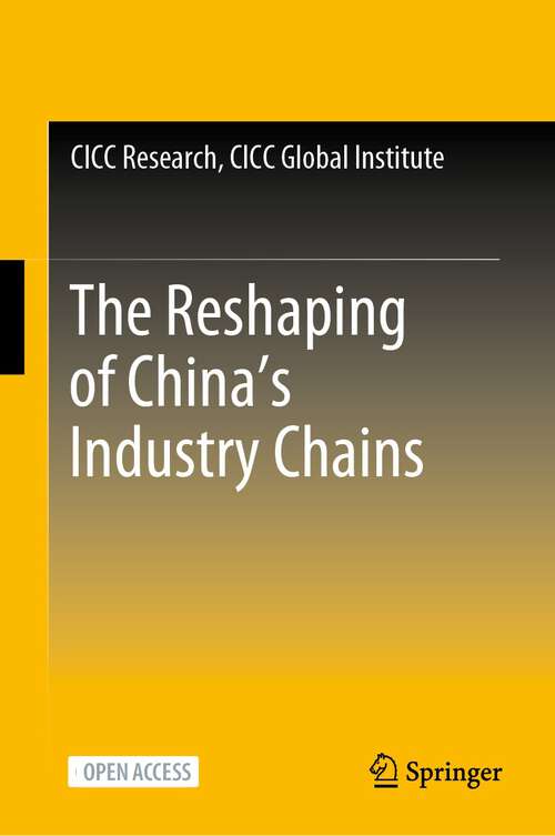 Book cover of The Reshaping of China’s Industry Chains (2024)