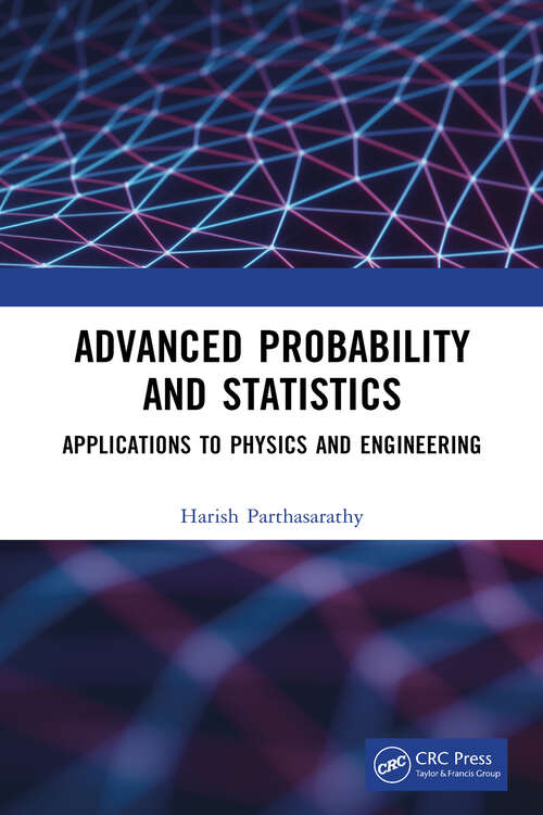 Book cover of Advanced Probability and Statistics: Applications to Physics and Engineering