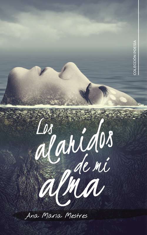 Book cover of Los alaridos de mi alma
