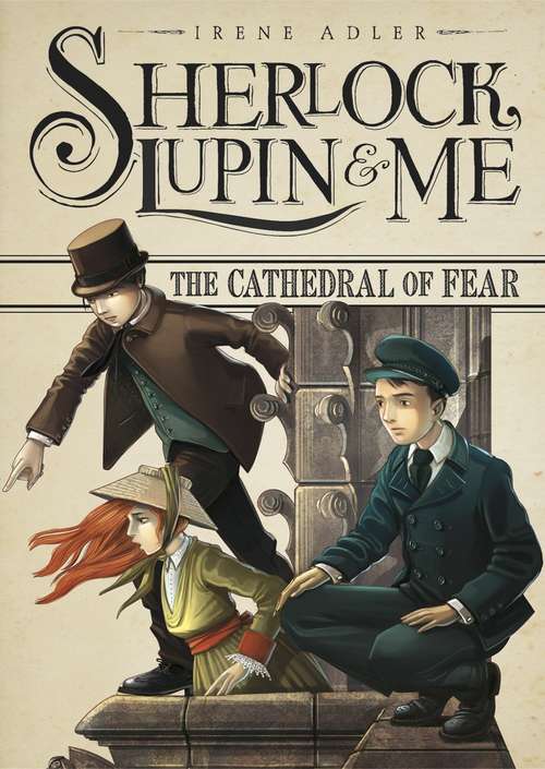 Book cover of The Cathedral Of Fear (Sherlock, Lupin, And Me Series)