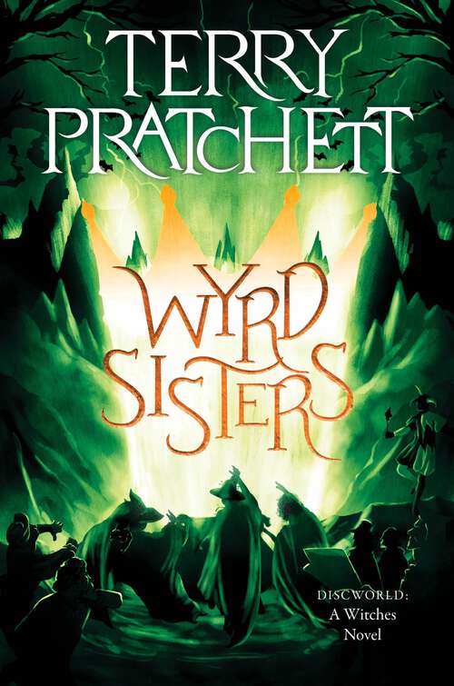 Book cover of Wyrd Sisters: A Discworld Novel (Witches #2)