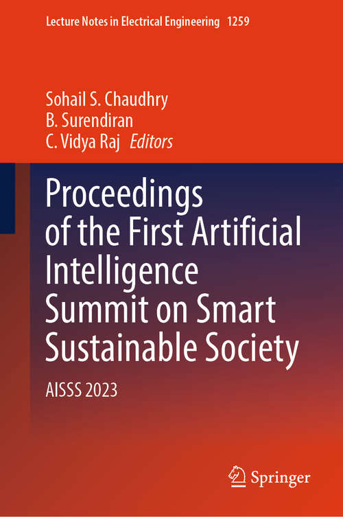 Book cover of Proceedings of the First Artificial Intelligence Summit on Smart Sustainable Society: AISSS 2023 (Lecture Notes in Electrical Engineering #1259)