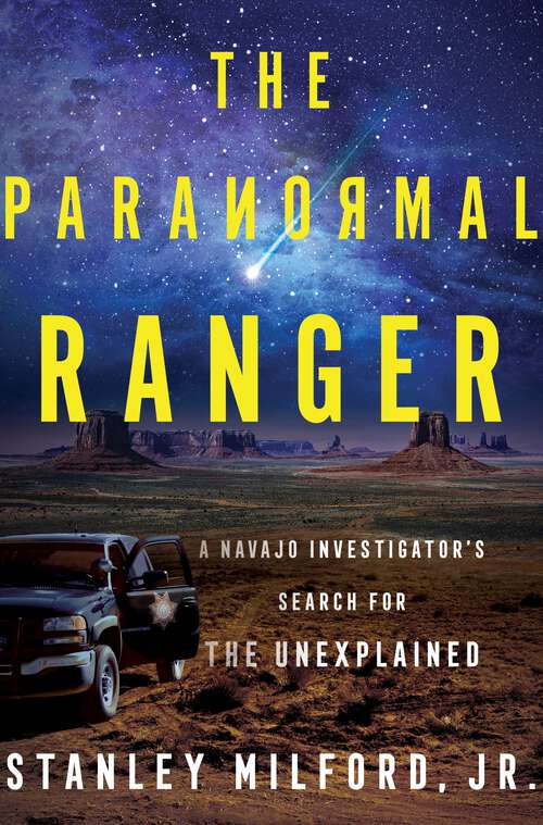 Book cover of The Paranormal Ranger: A Navajo Investigator's Search for the Unexplained