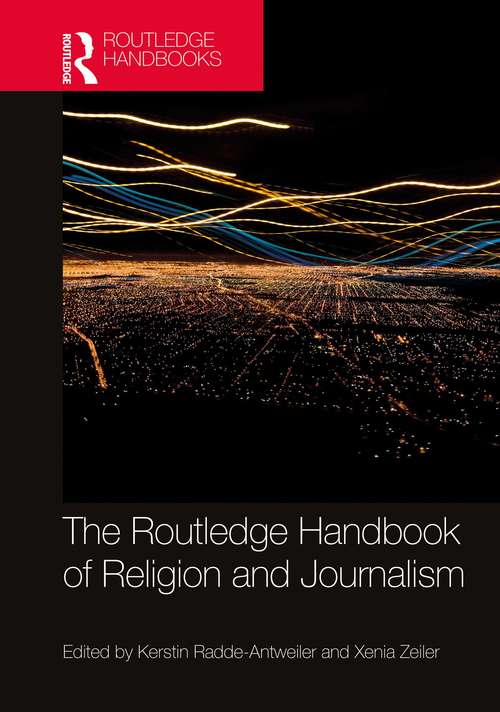 Book cover of The Routledge Handbook of Religion and Journalism (Routledge Handbooks in Religion)