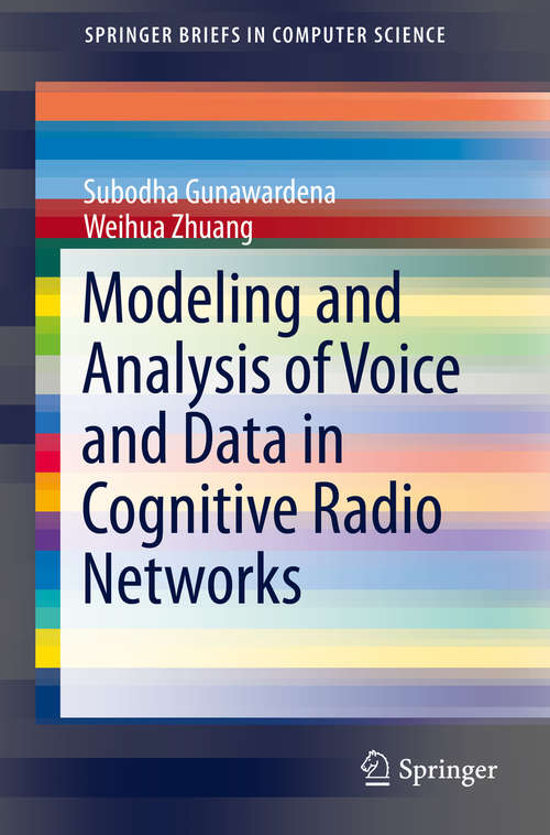 Book cover of Modeling and Analysis of Voice and Data in Cognitive Radio Networks