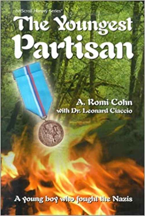 Book cover of The Youngest Partisan: A Young Boy Who Fought The Nazis (Artscroll History)