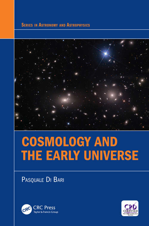 Book cover of Cosmology and the Early Universe (Series in Astronomy and Astrophysics)