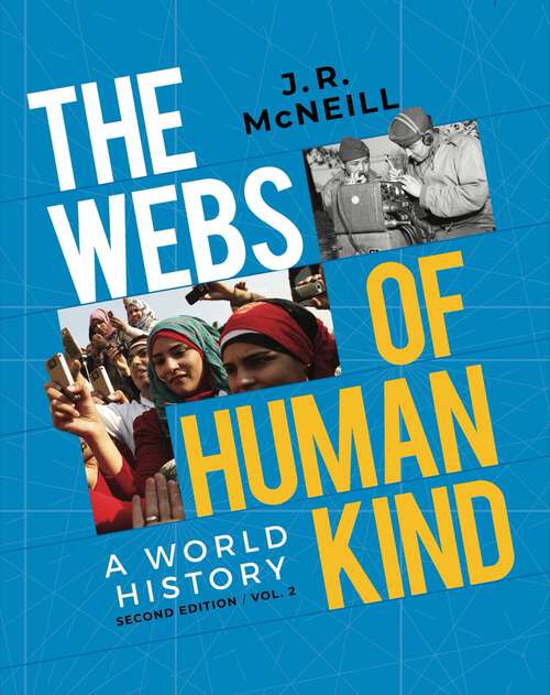 Book cover of The Webs of Humankind (Second Edition)  (Vol. Volume 2): A World History (Second Edition)