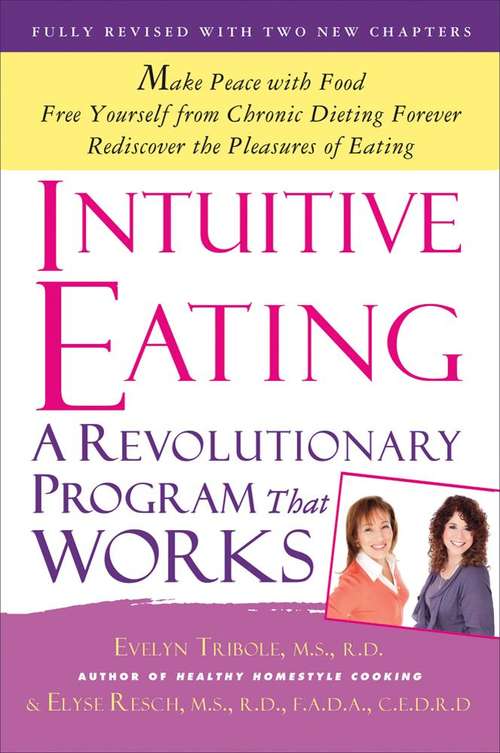 Book cover of Intuitive Eating: A Revolutionary Program That Works (Updated)