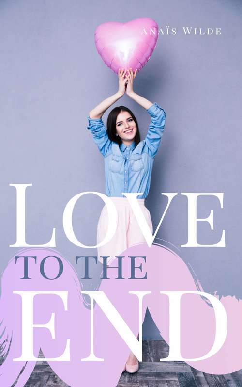 Book cover of Love to the End