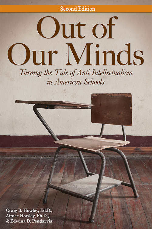 Book cover of Out of Our Minds: Turning the Tide of Anti-Intellectualism in American Schools