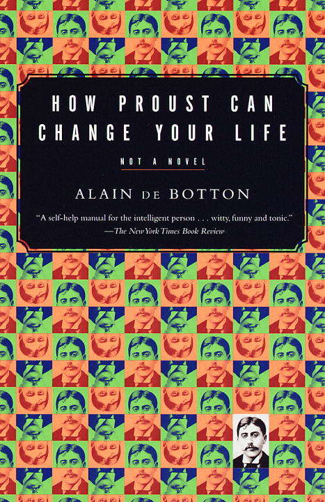 Book cover of How Proust Can Change Your Life (Vintage International)