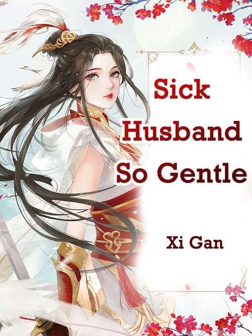 Book cover of Sick Husband So Gentle: Volume 4 (Volume 4 #4)