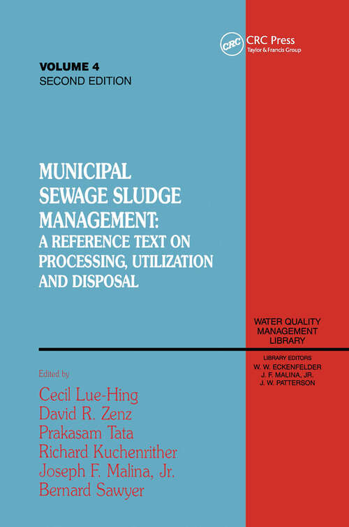 Book cover of Municipal Sewage Sludge Management: A Reference Text on Processing, Utilization and Disposal, Second Edition, Volume IV