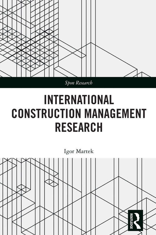 Book cover of International Construction Management Research (Spon Research)