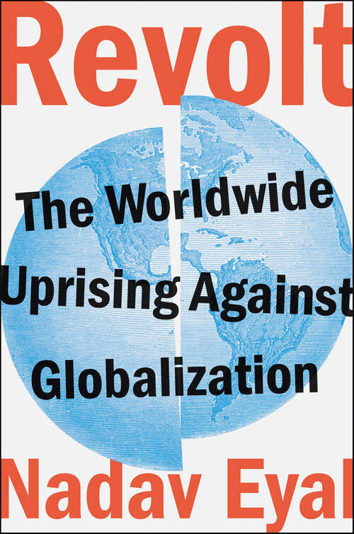 Book cover of Revolt: The Worldwide Uprising Against Globalization