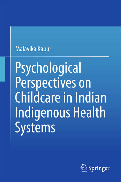 Book cover of Psychological Perspectives on Childcare in Indian Indigenous Health Systems