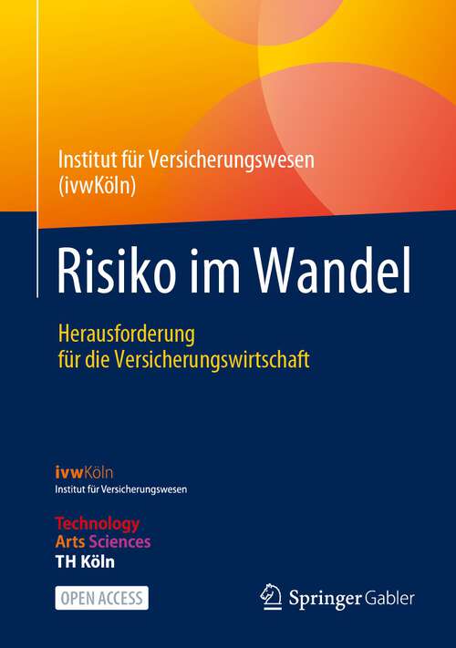 Book cover of Risiko im Wandel: Herausforderung für die Versicherungswirtschaft (1. Aufl. 2023)