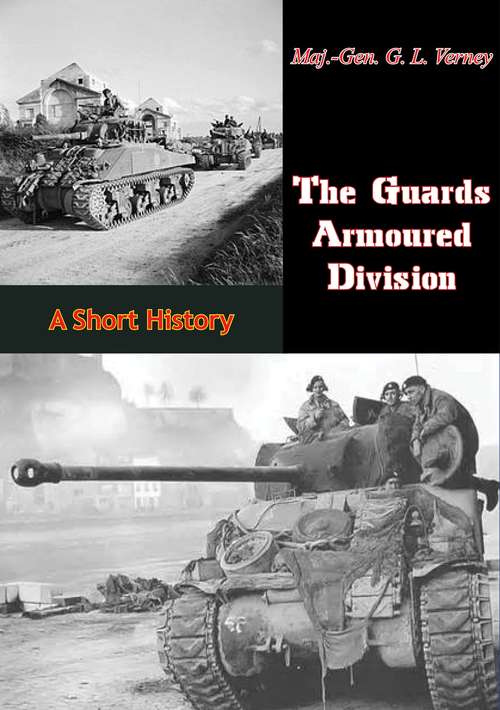 Book cover of The Guards Armoured Division: A Short History