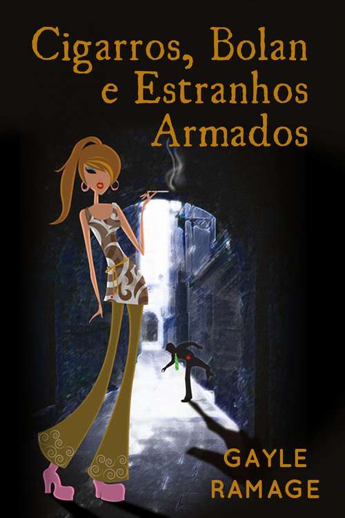Book cover of Cigarros, Bolan E Estranhos Armados