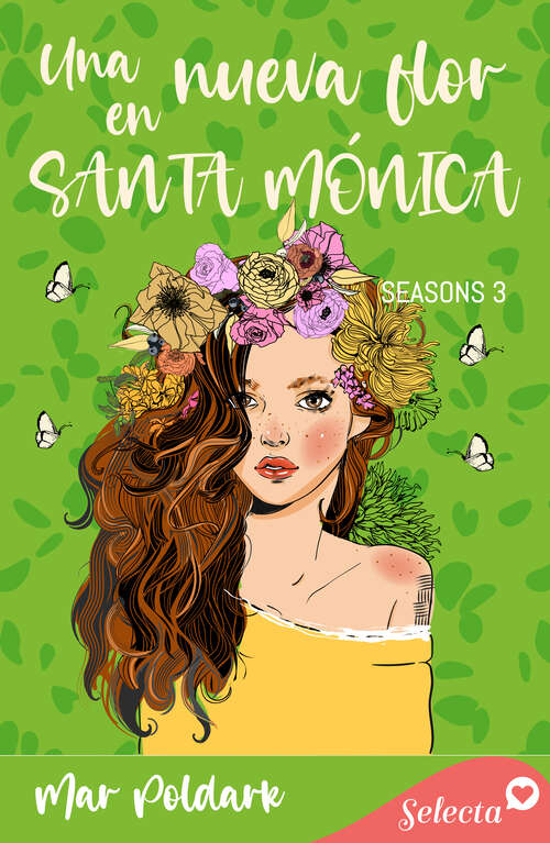Book cover of Una nueva flor en Santa Mónica (Serie Seasons: Volumen 3)