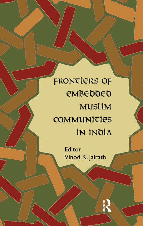 Book cover of Frontiers of Embedded Muslim Communities in India