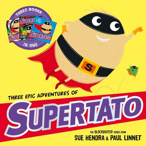 Book cover of Three Epic Adventures of Supertato (Supertato)