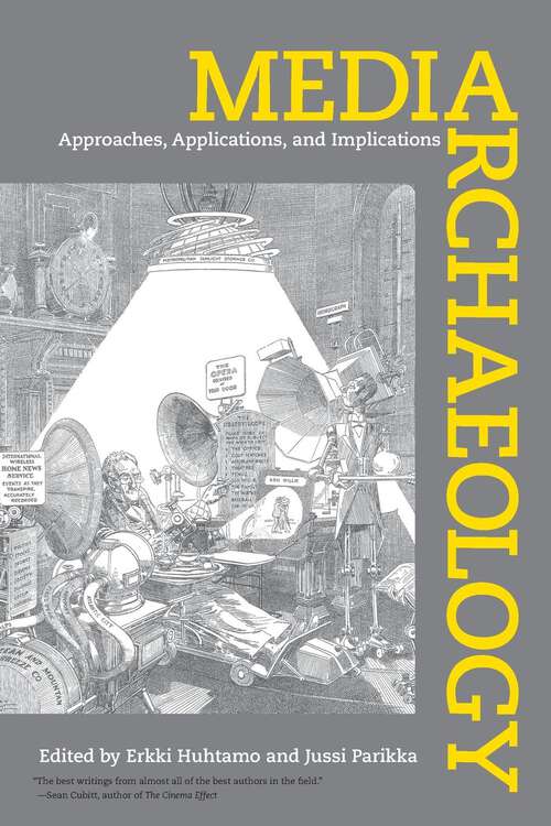 Book cover of Media Archaeology: Approaches, Applications, and Implications (1)