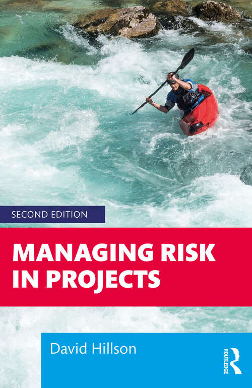 Book cover of Managing Risk in Projects (Fundamentals Of Project Management Ser.)