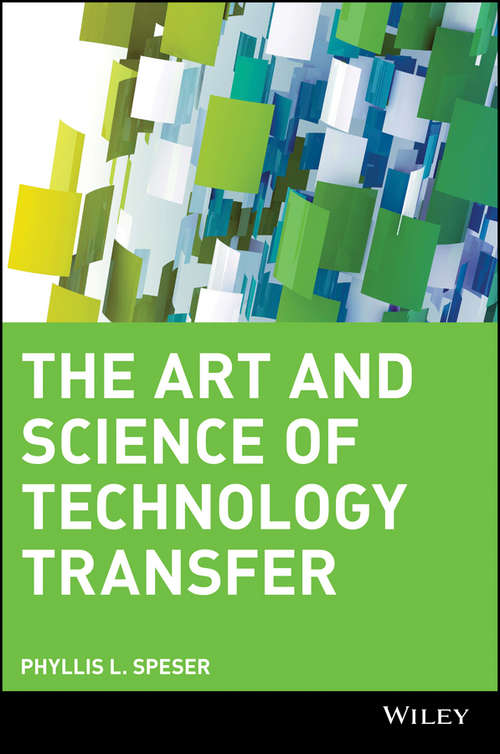 Book cover of The Art and Science of Technology Transfer