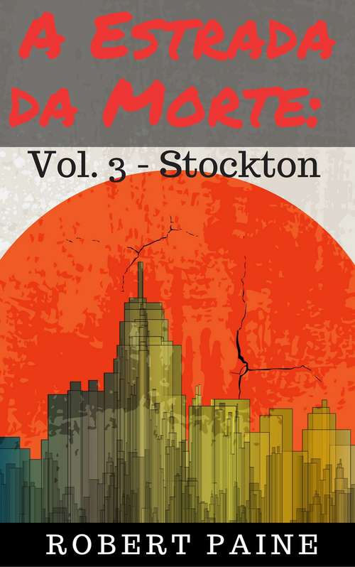 Book cover of A Estrada da Morte: Vol. 3 - Stockton