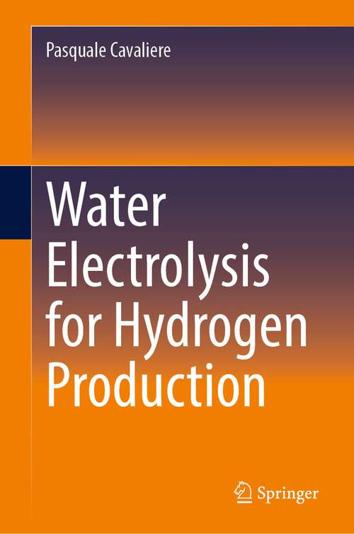 Book cover of Water Electrolysis for Hydrogen Production (1st ed. 2023)