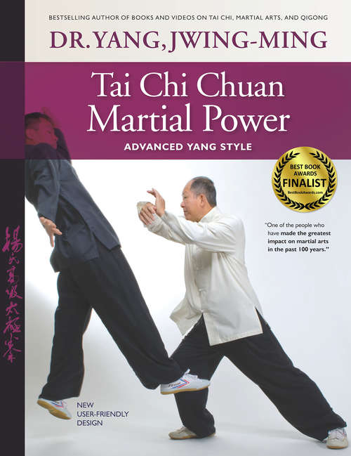 Book cover of Tai Chi Chuan Martial Power: Advanced Yang Style (Martial Arts-internal Ser.)
