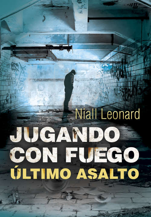 Book cover of Último asalto (Jugando con fuego: Volumen 3)