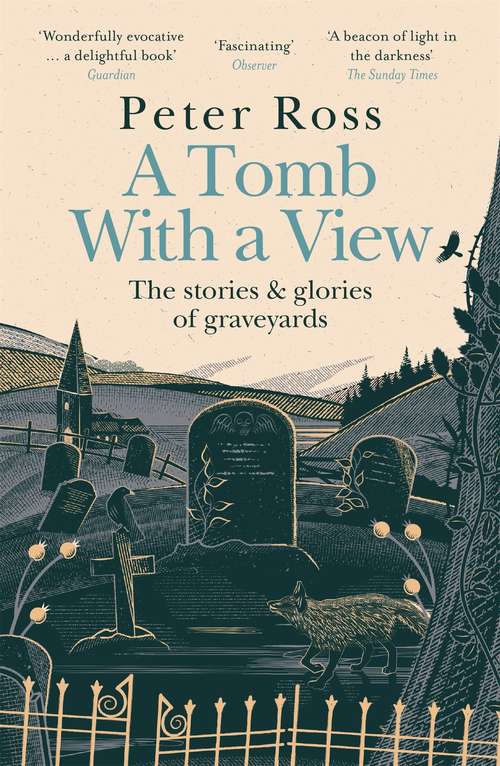 Book cover of A Tomb With a View – The Stories & Glories of Graveyards: A Financial Times Book of the Year