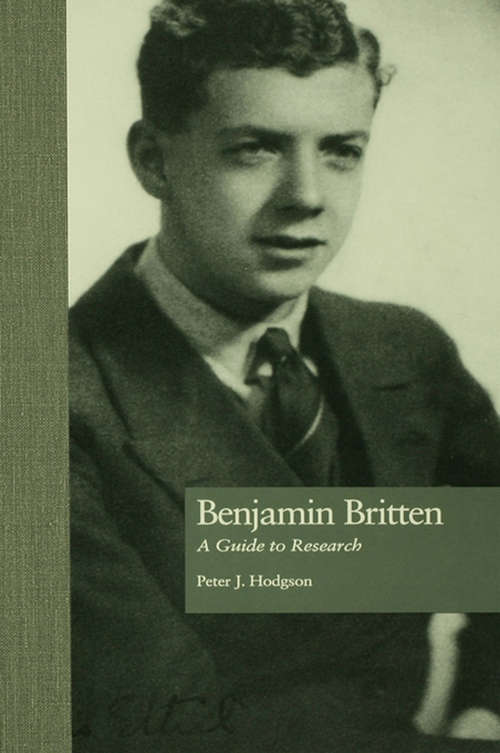 Book cover of Benjamin Britten: A Guide to Research (Routledge Music Bibliographies)