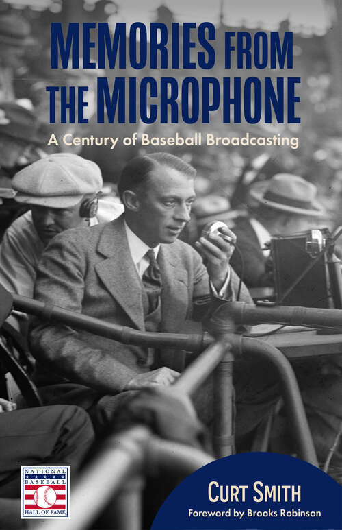 Book cover of Memories from the Microphone: A Century of Baseball Broadcasting