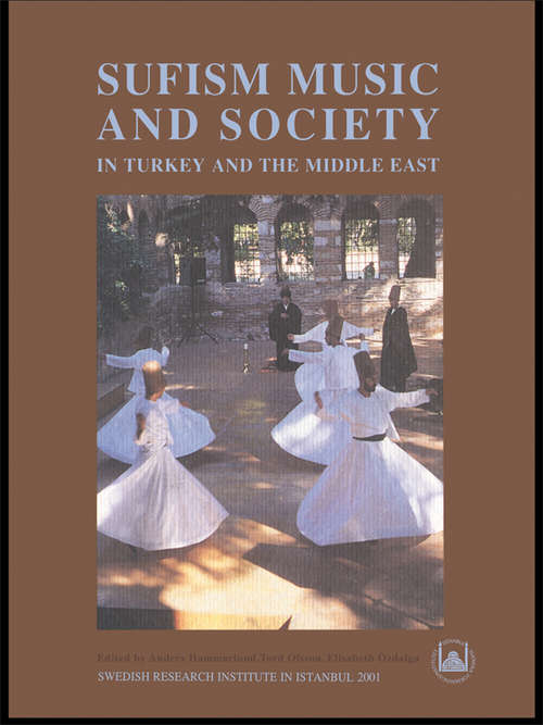 Book cover of Sufism, Music and Society in Turkey and the Middle East