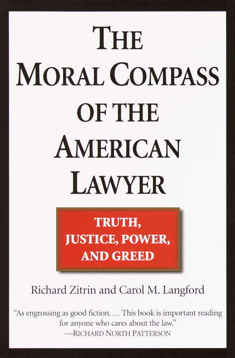 Book cover of The Moral Compass of the American Lawyer