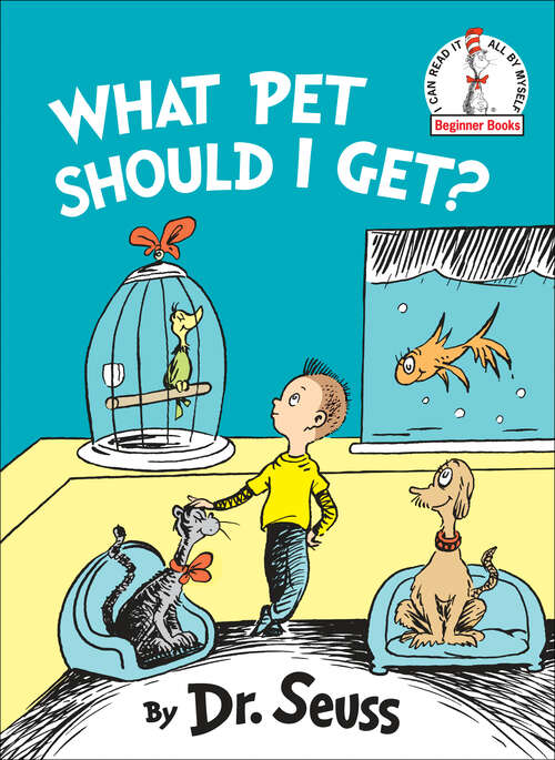 Book cover of What Pet Should I Get? (Beginner Books)