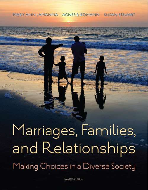 Book cover of Marriages, Families, and Relationships: Making Choices in a Diverse Society (Twelfth Edition)